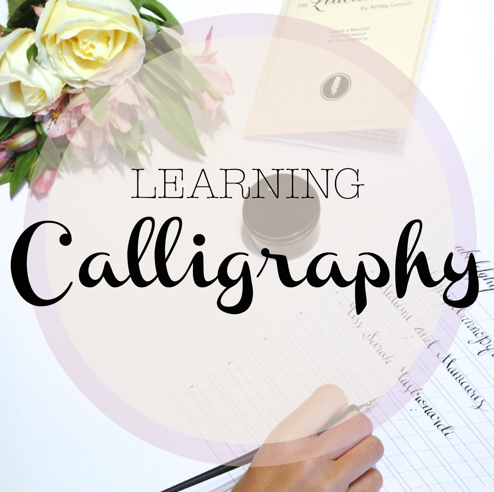 Wedding Wednesday: Learning Calligraphy - Medicine & Manicures