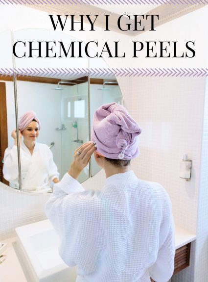 Why I Get Chemical Peels
