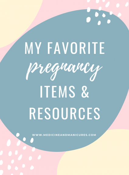 Favorite Pregnancy Items + Resources